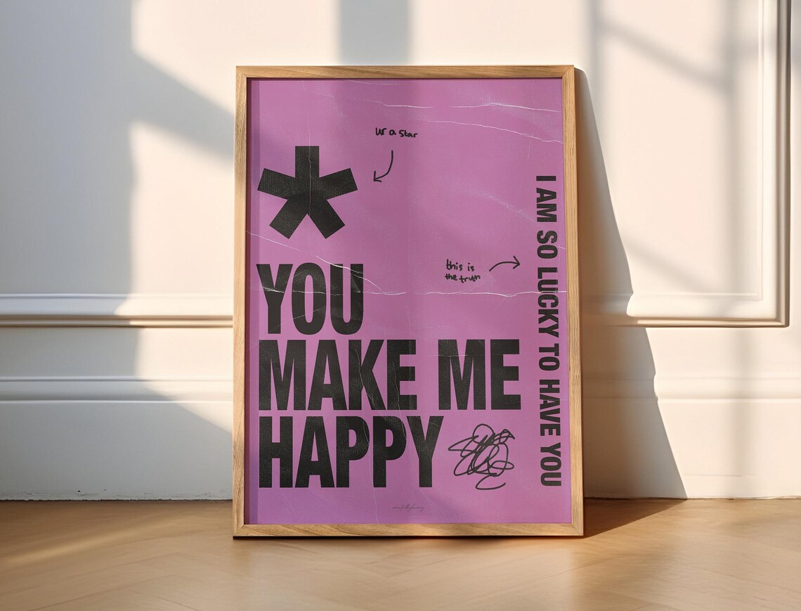 You Make Me Happy Dopamine Decor Art Print