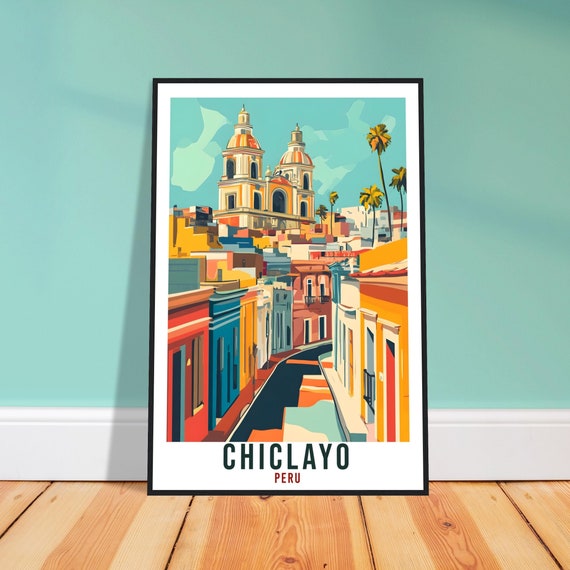 Chiclayo Peru Colonial Street Church Domes Vintage Travel Poster Art