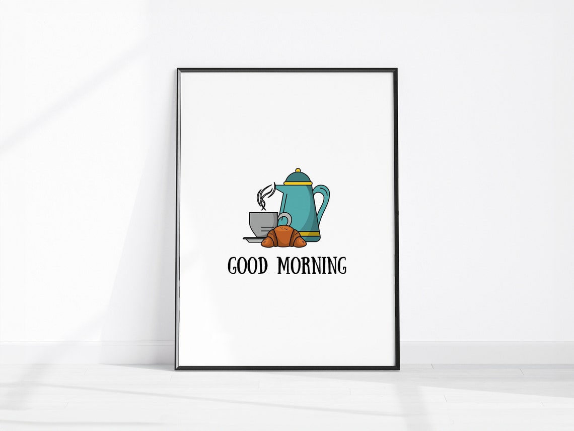 Good Morning Coffee and Croissant Cute Kitchen Wall Decor Poster