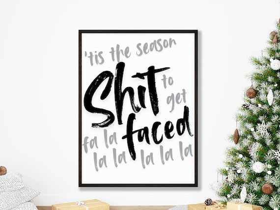 Cheeky Christmas Quote Tis The Season Funny Holiday Wall Art