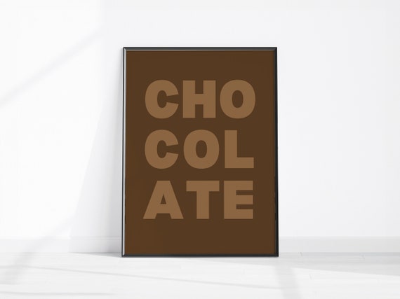 Chocolate Print Funny Kitchen Art Wall Decor Poster Lover Gift Dorm