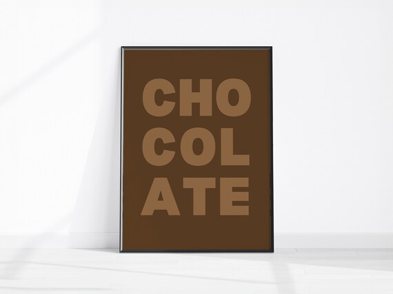 Chocolate Stacked Typography Brown Kitchen Food Lover Trendy Wall Art