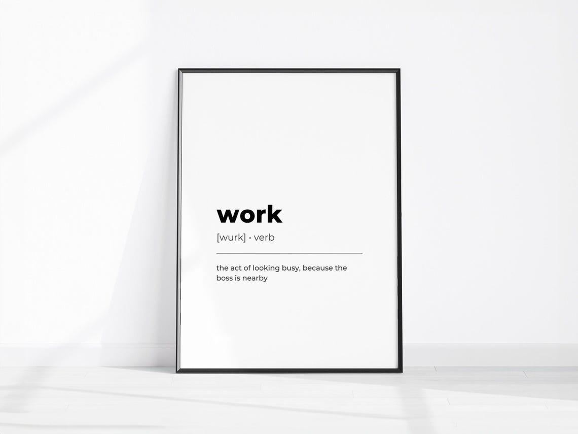 Work Funny Dictionary Definition Looking Busy Office Decor Print