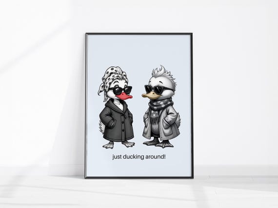 Cool Ducks Art Just Ducking Around Funny Duck Quote Two Trendy Poster Themed Wall Teen Room Decor Boho Print
