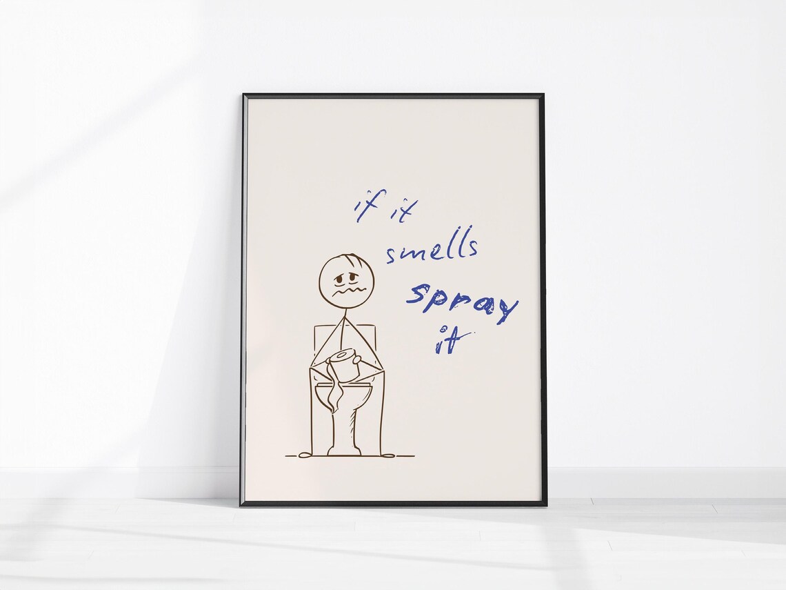 Funny Bathroom If It Smells Spray Bad Smell Poster