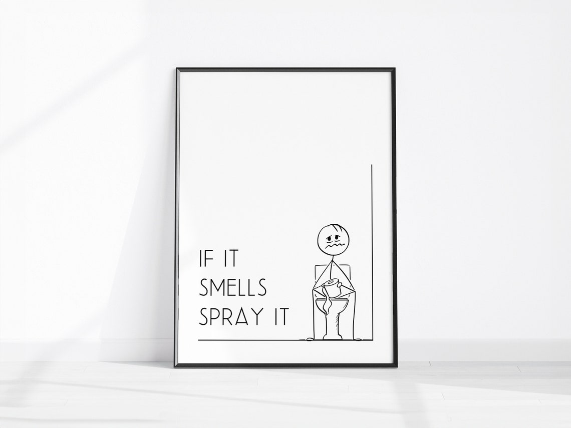 If It Smells Spray It Funny Illustrated Bathroom Sign Poster