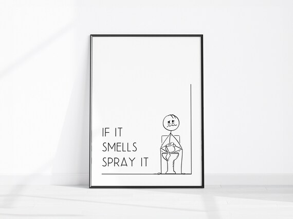If It Smells Spray It Funny Illustrated Bathroom Sign Poster