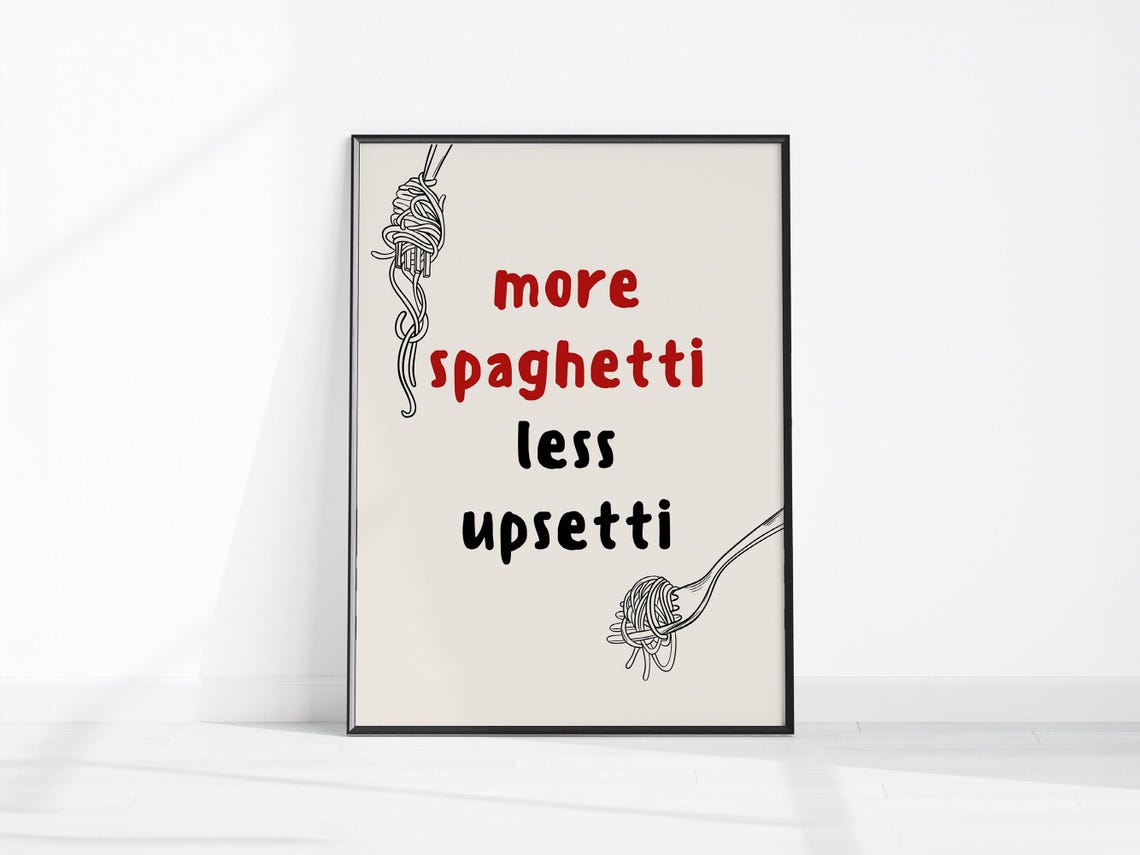 More Spaghetti Less Upsetti Retro Kitchen Pasta Quote Humor Poster