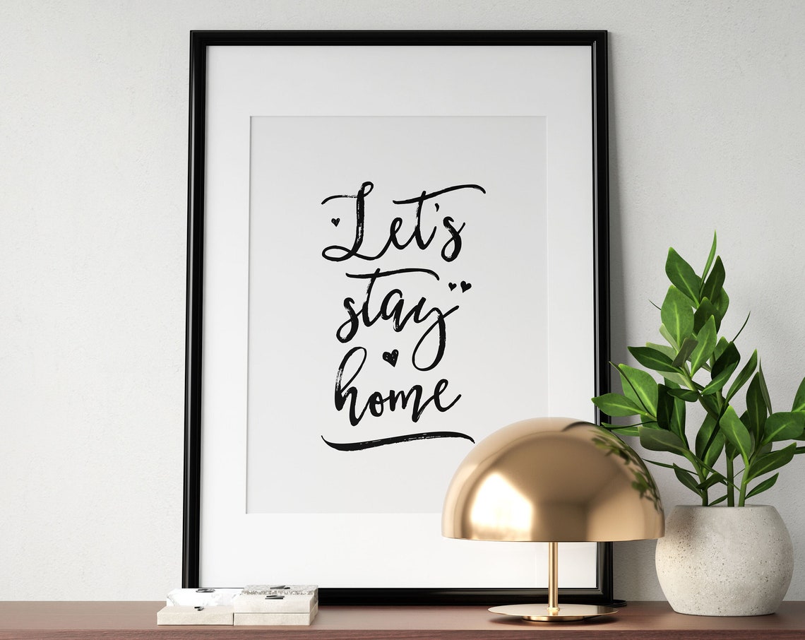 Let's Stay Home Cozy Brush Script Hearts Quote Typography Wall Art