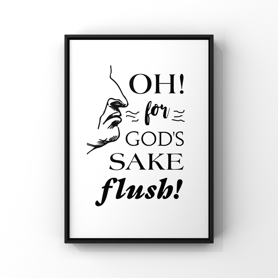 Oh For Gods Sake Flush Vintage Sketch Bathroom Etiquette Funny Poster