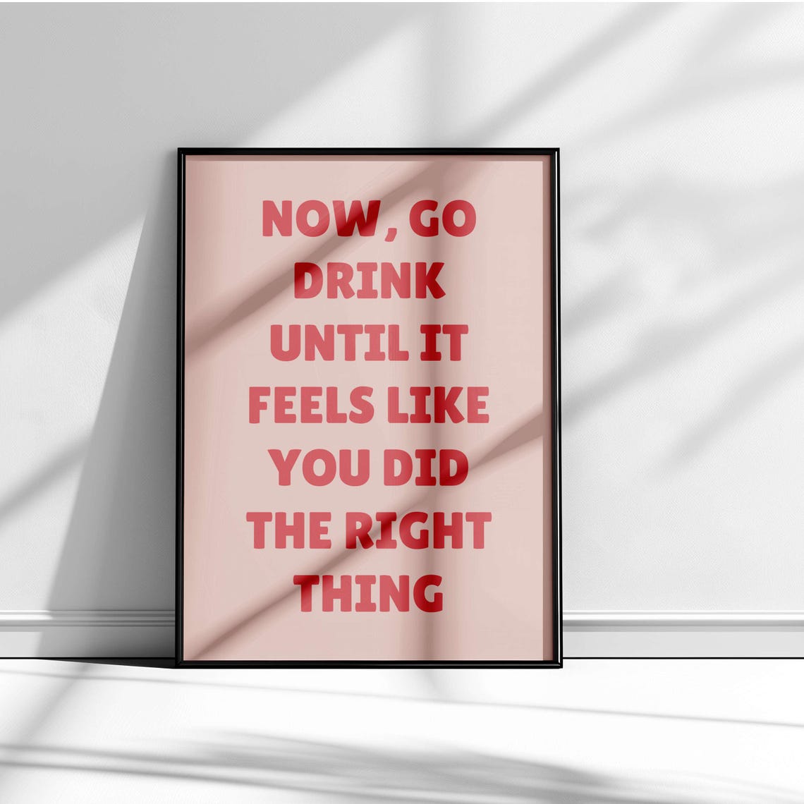 Go Drink Until It Feels Like the Right Thing Funny Bar Poster - Image 3