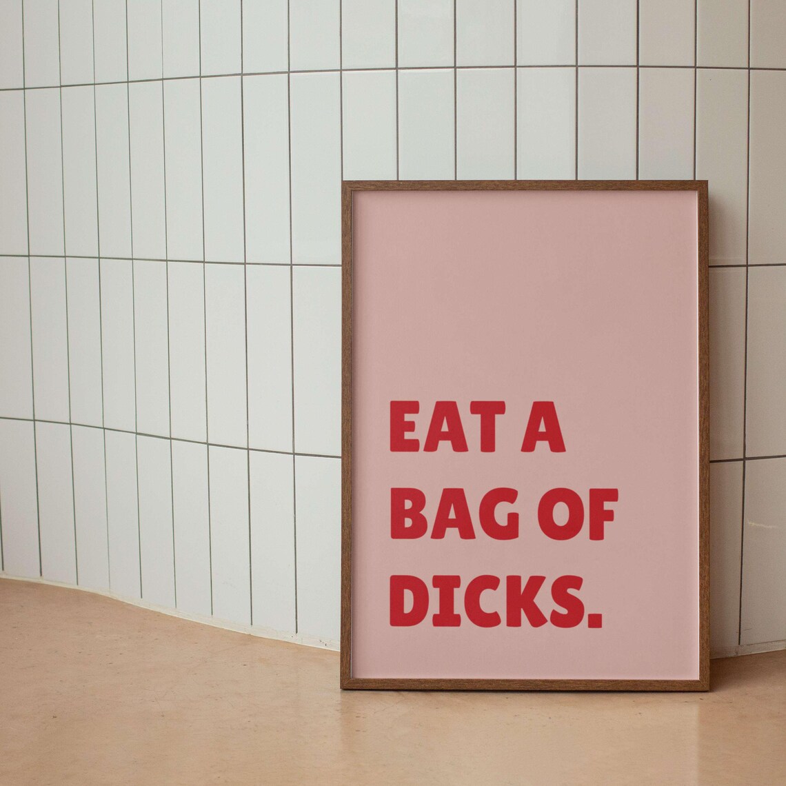 Eat a Bag of Dicks Giant Bold Black White Sweary Funny Humor Poster - Image 3