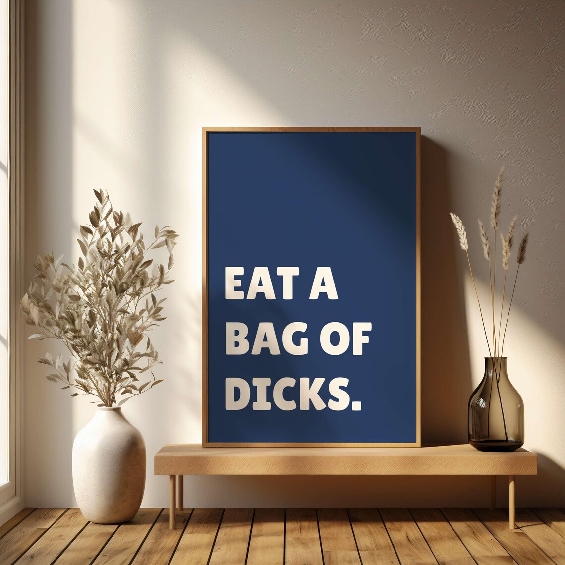 Eat a Bag of Dicks Giant Bold Black White Sweary Funny Humor Poster - Image 5