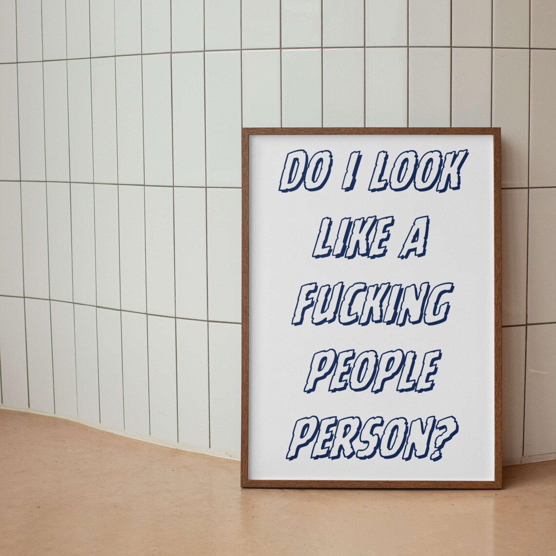 Do I Look Like A People Person Funny Quote Cheeky Green Poster - Image 4