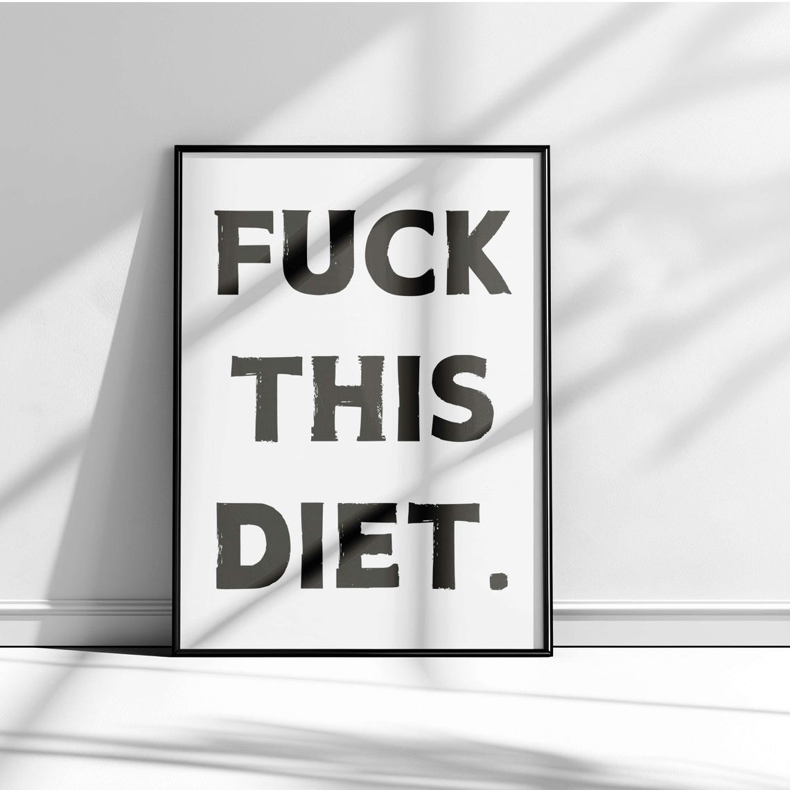 Fuck This Diet Funny Sarcastic Bold Black Kitchen Wall Poster - Image 2