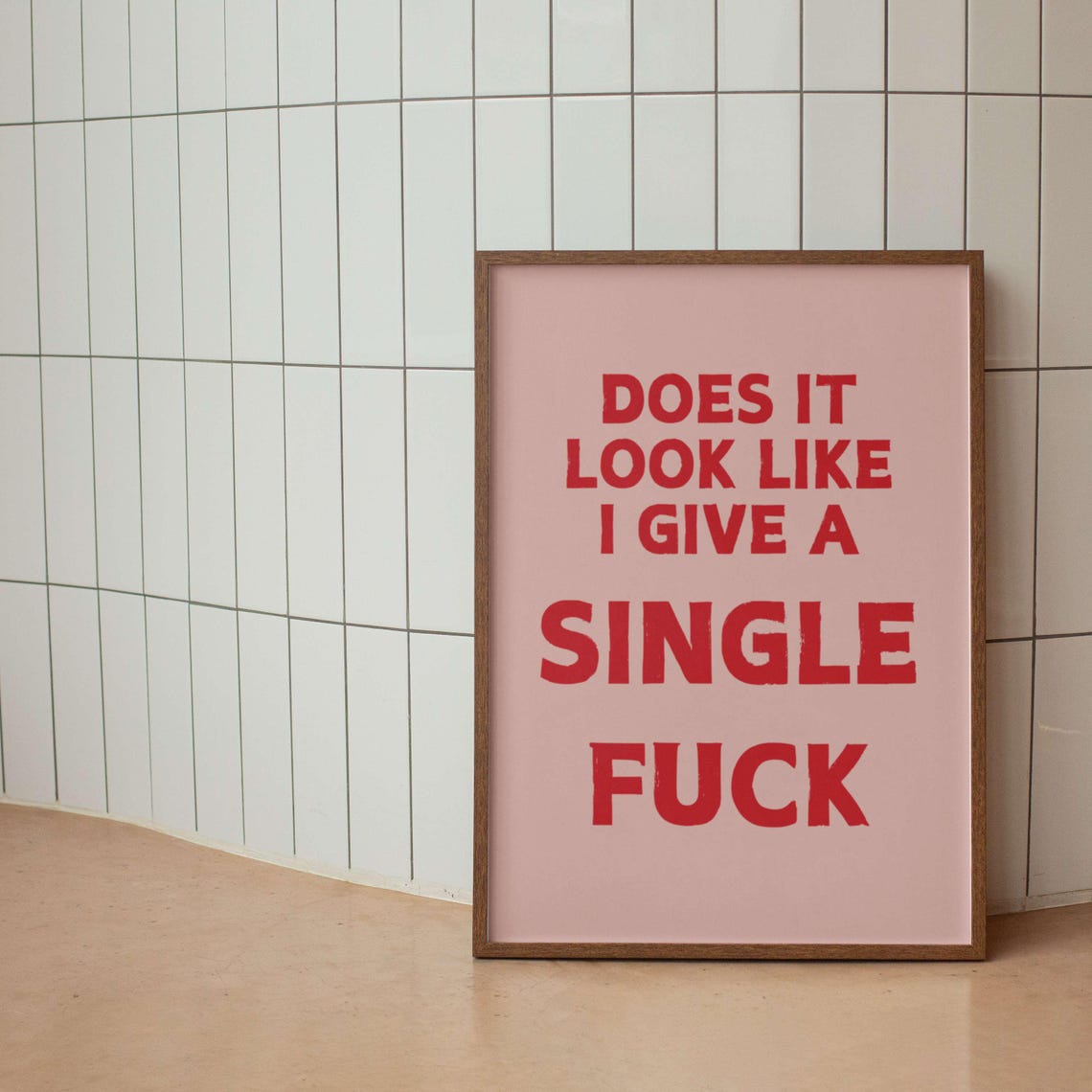 Does It Look Like I Give A Single Fuck Sage Funny Quote Poster - Image 3
