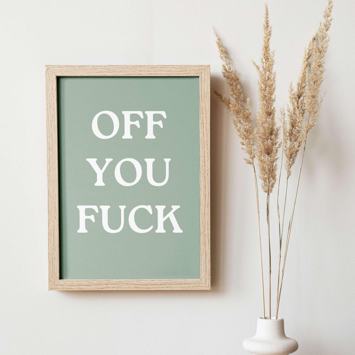 Off You Fuck Elegant Serif Bold Black Statement Quote Poster - Image 4