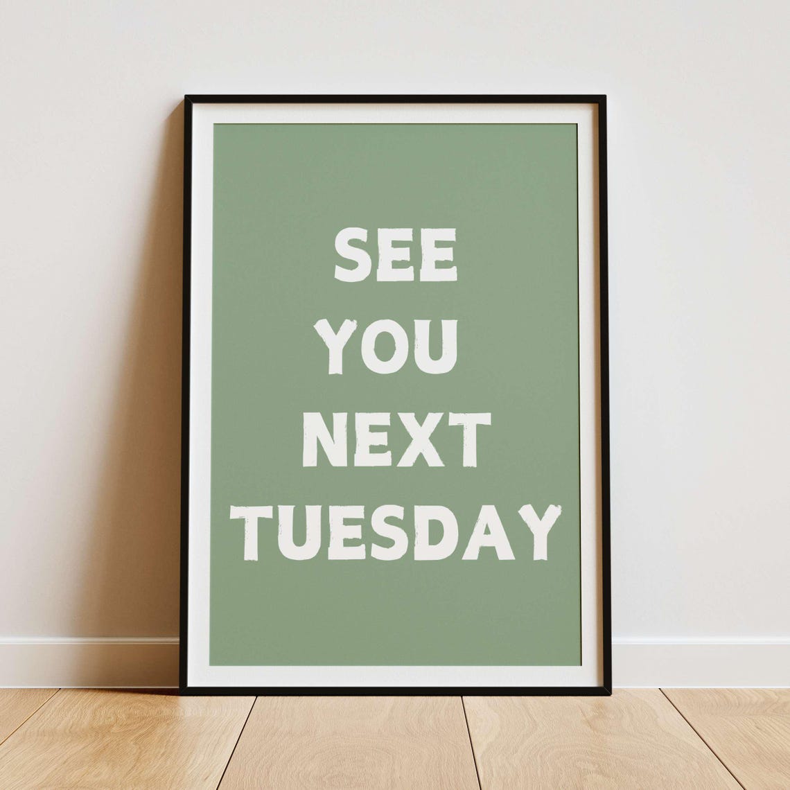 See You Next Tuesday Sassy Black Bold Typography Quote Poster - Image 4