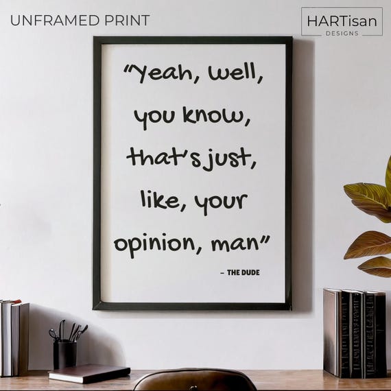 Your Opinion Man Unframed Funny Poster Humorous Home Decor Wall Art Gift Idea