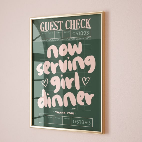 Now Serving Girl Dinner Print Pink Sage Green Guest Check Prints Kitchen Wall Art Decor Cute Cooking Gift Apartment