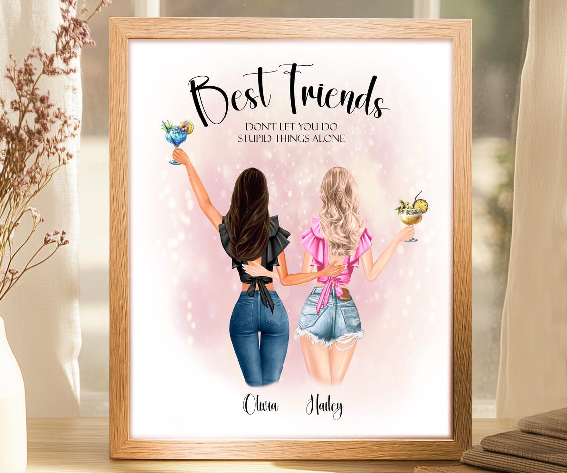 Best Friends Don't Let You Do Stupid Things Alone Funny Poster