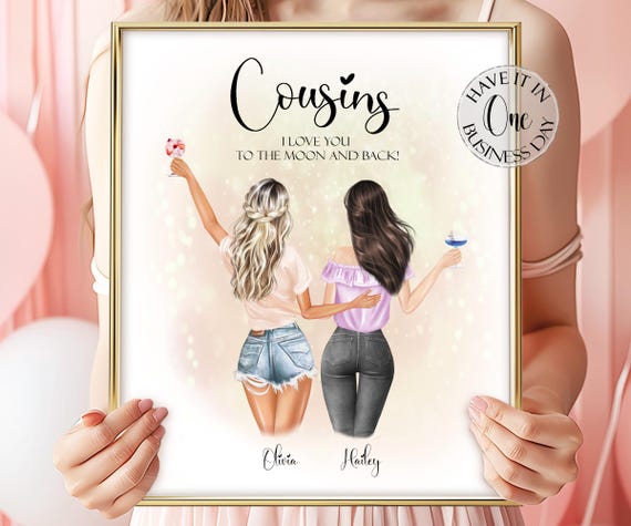 Custom Cousin Gift From Cousin Birthday Gift For Cousins Personalized Cousins Print Customized Cousins Portrait Cousins Gifts For Her