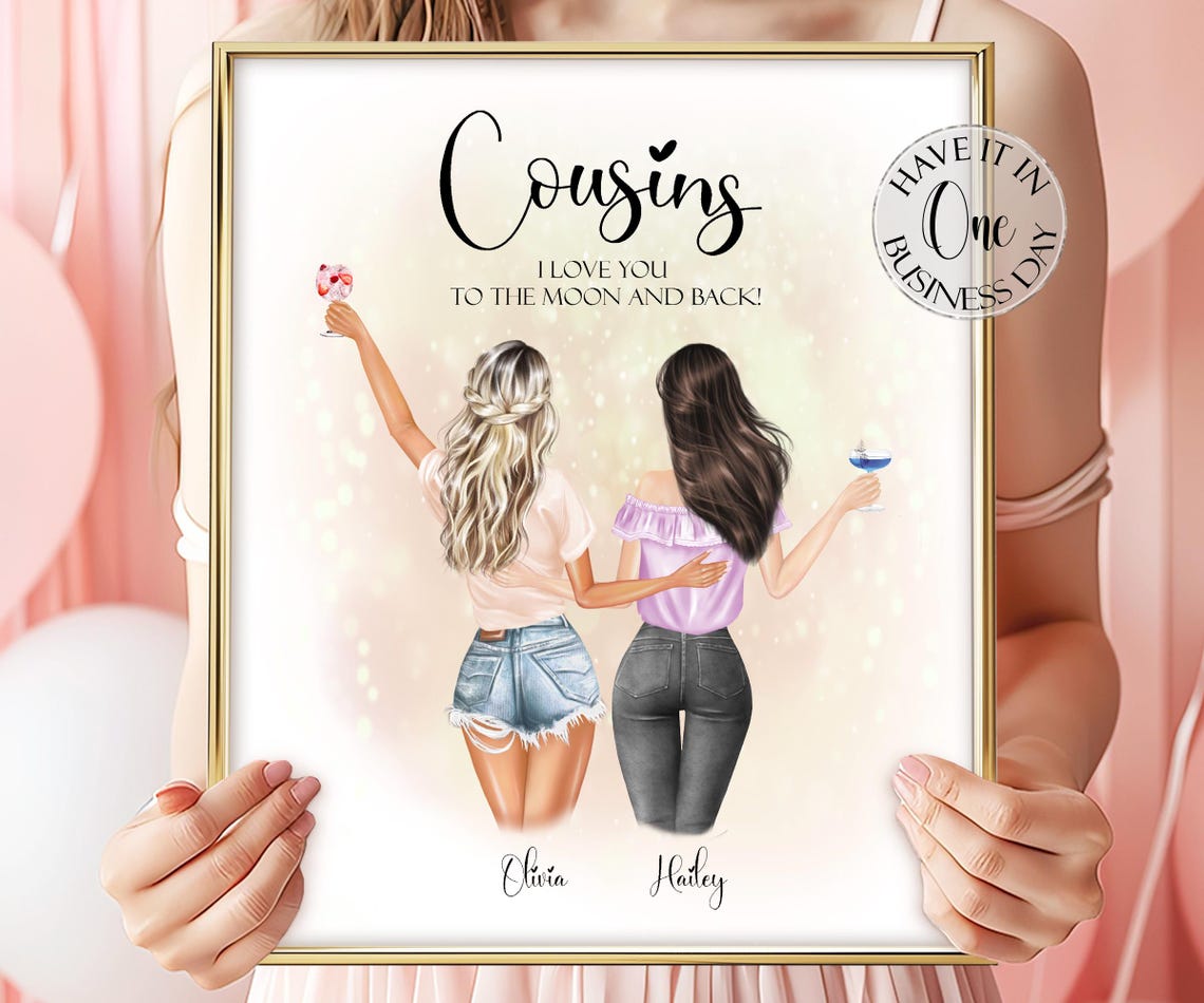 Custom Cousin Gift From Cousin Birthday Gift For Cousins Personalized Cousins Print Customized Cousins Portrait Cousins Gifts For Her