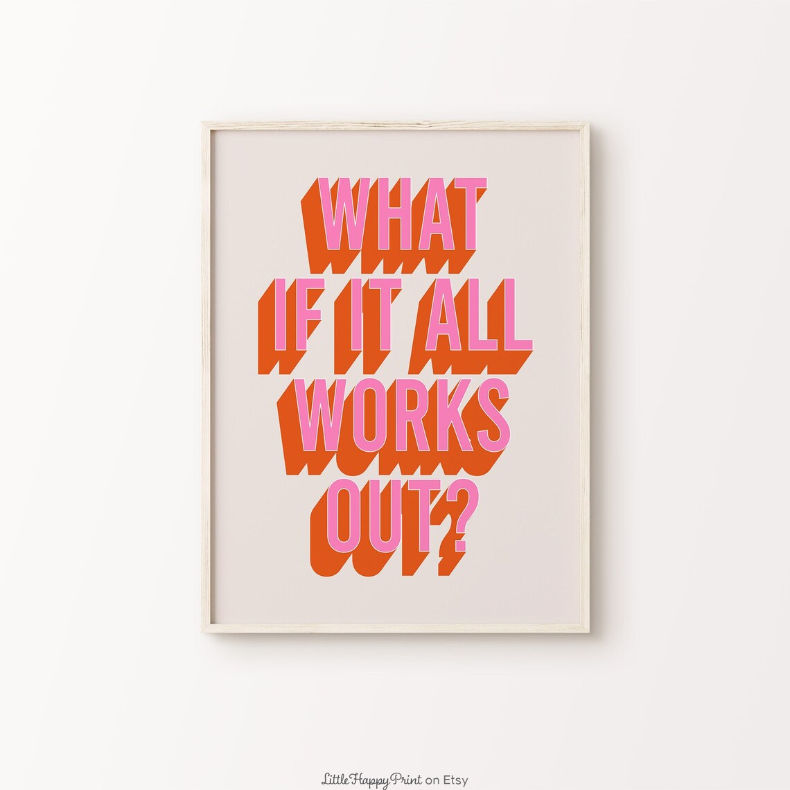 What If It All Works Out Retro Pink Orange Inspirational Wall Art