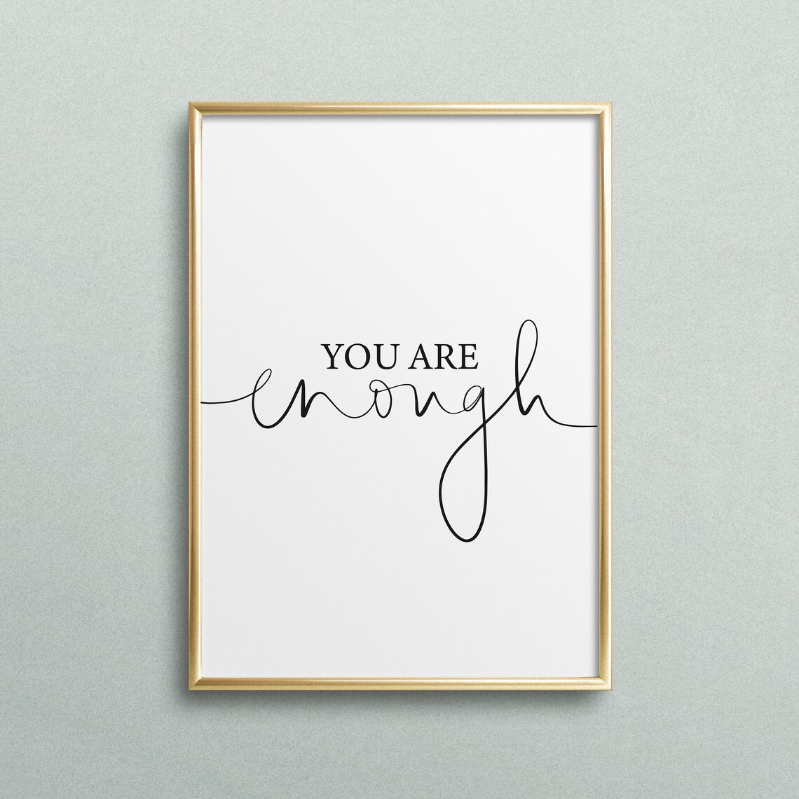You Are Enough Typography Art Print, Spiritual Peace