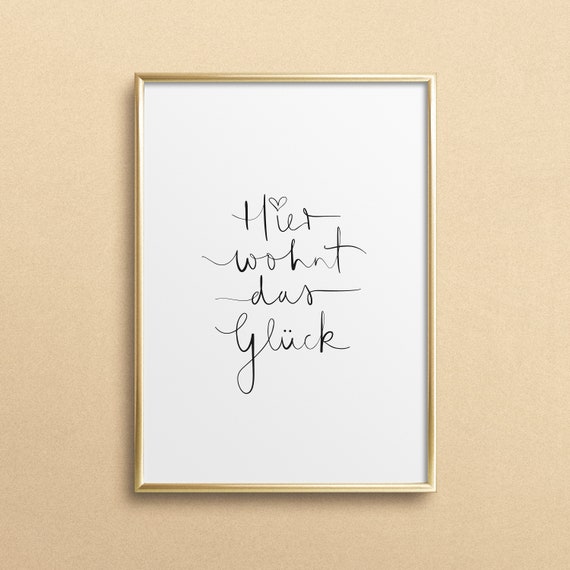 Hier Wohnt Das Gluck German Love Quote Art Print