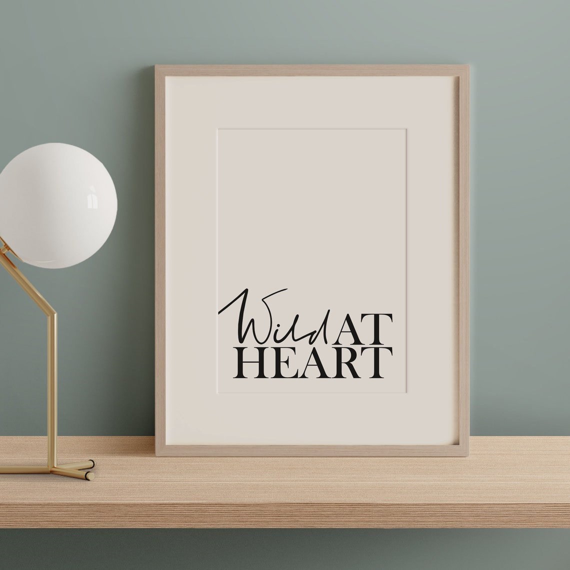 Wild At Heart Mixed Typography Bold Statement Art Quote Poster - Image 2