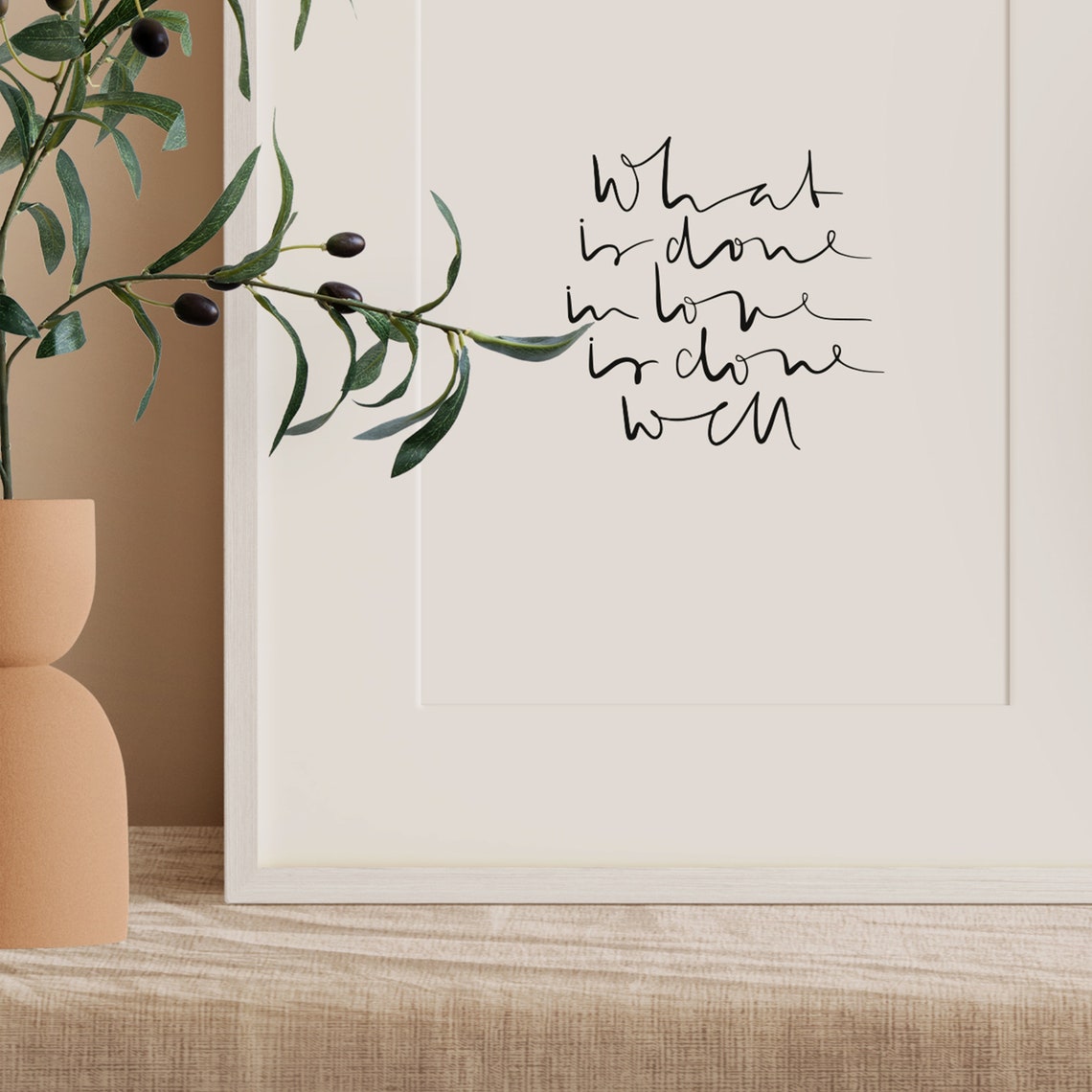 What Is Done In Love Is Done Well Hand Lettered Quote Poster - Image 3