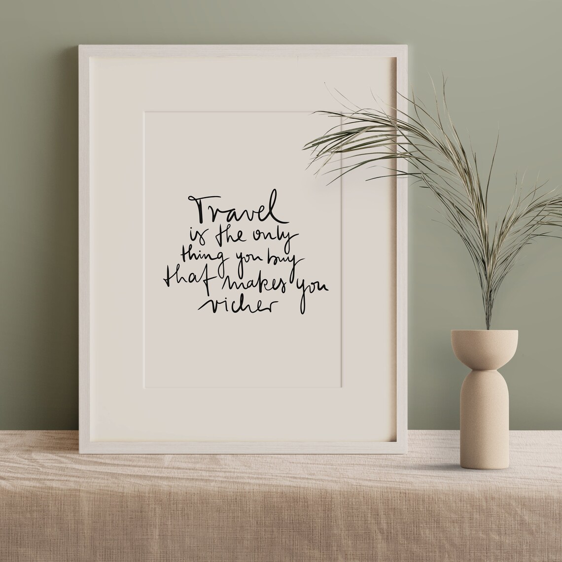 Travel Is The Only Thing You Buy Richer Typography - Image 3