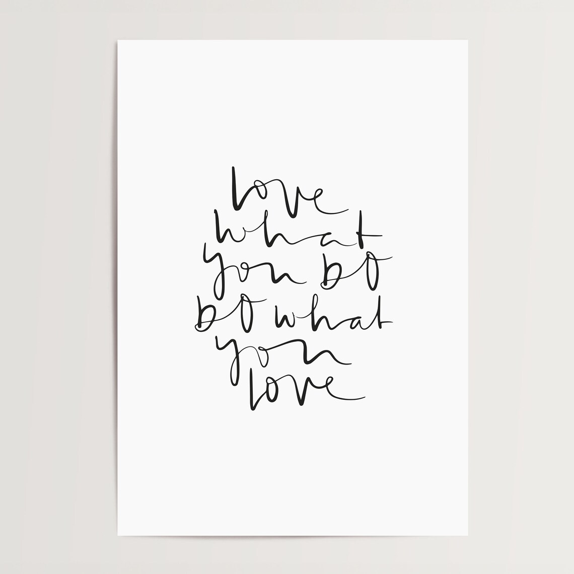 Love What You Do Do What You Love Hand Lettered Quote Poster - Image 4