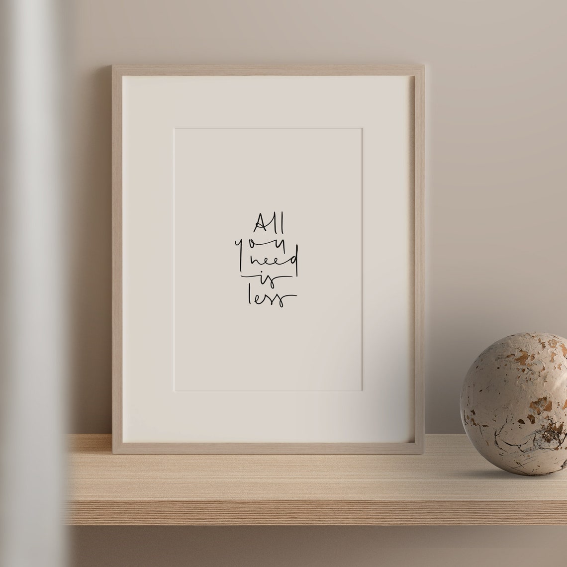All You Need Is Less Inspirational Modern Handwritten Quote Poster - Image 2