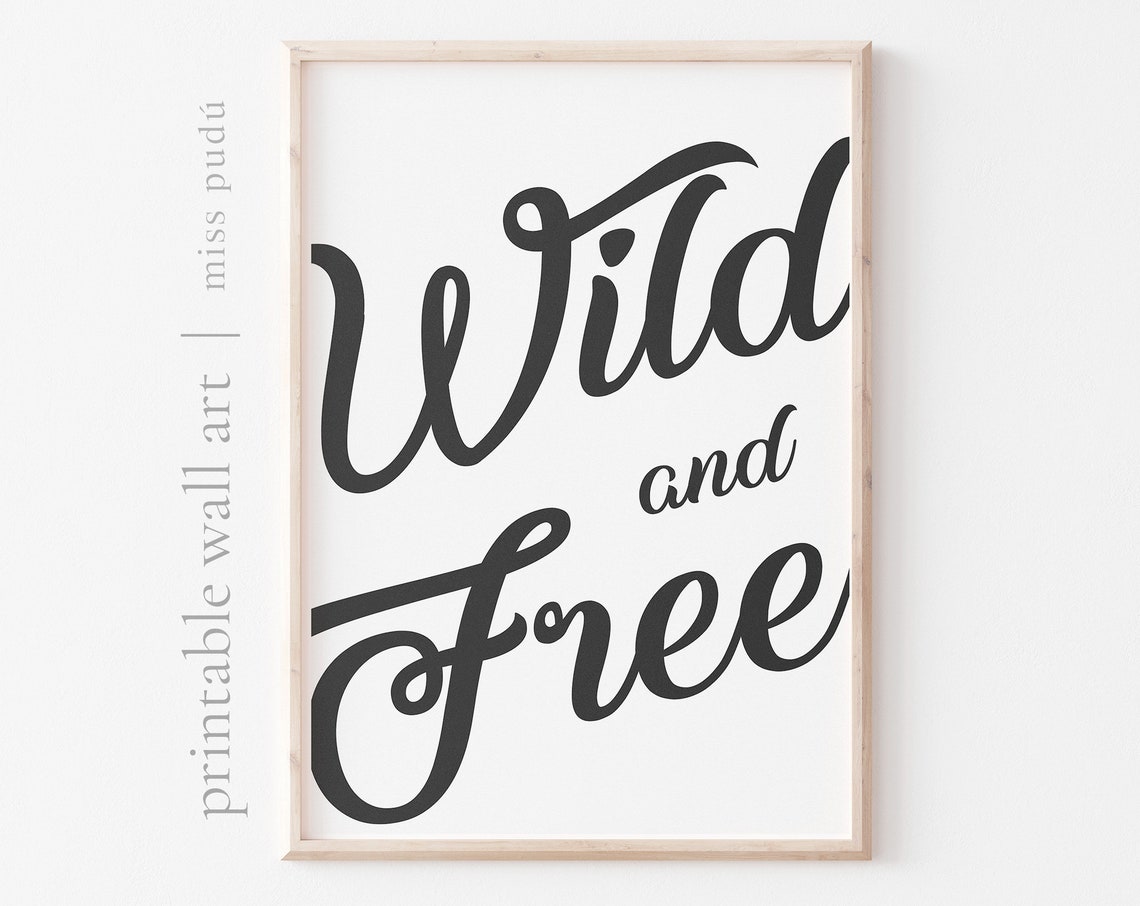 Wild and Free Bold Calligraphy Script Quote Poster for Wall Decor
