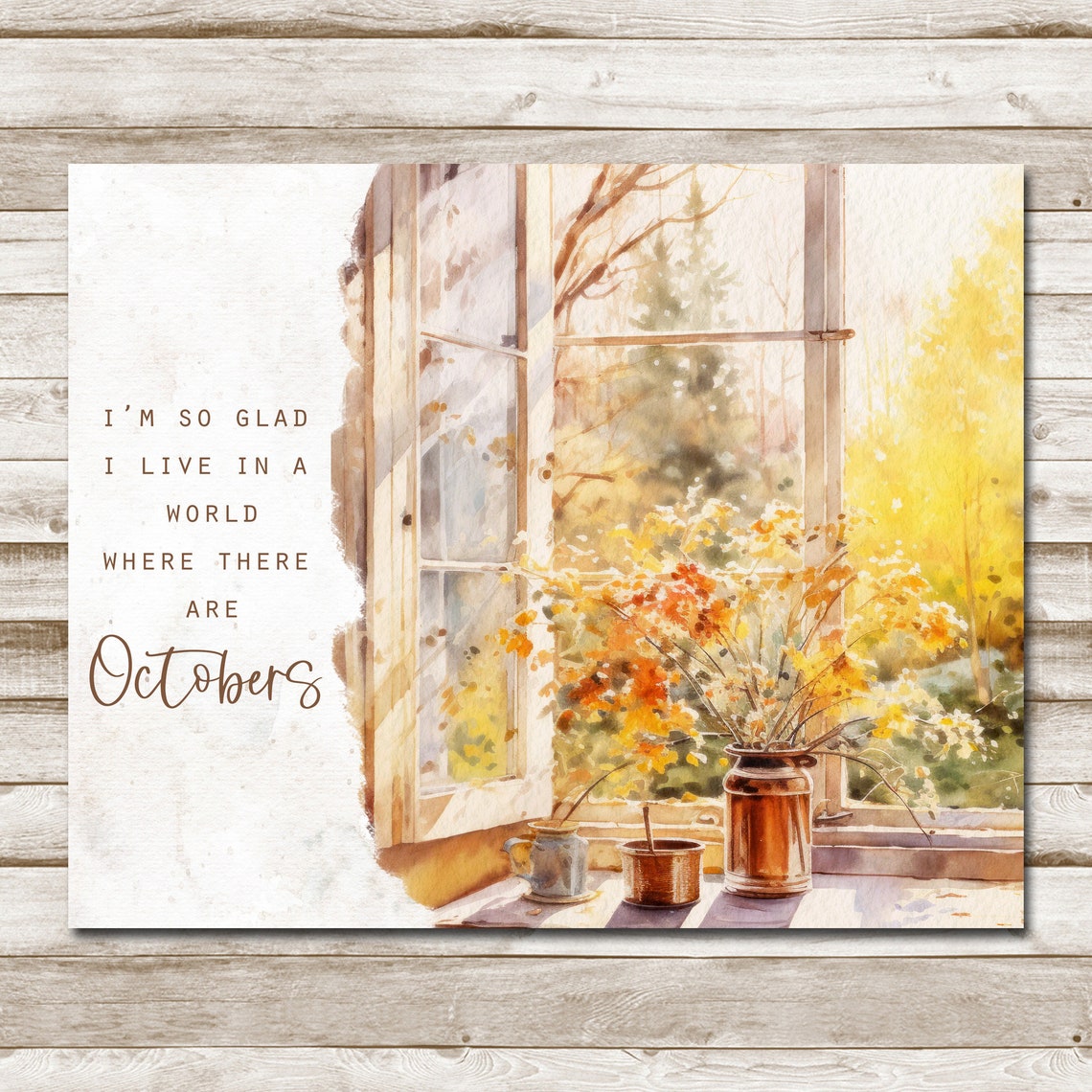 Im So Glad I Live In A World Where There Are Octobers Fall Wall Art - Image 4