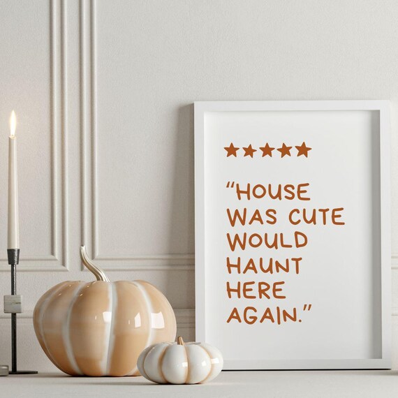 House Was Cute Would Haunt Here Again Print Halloween Print Frame Wall Dcor Wall Art