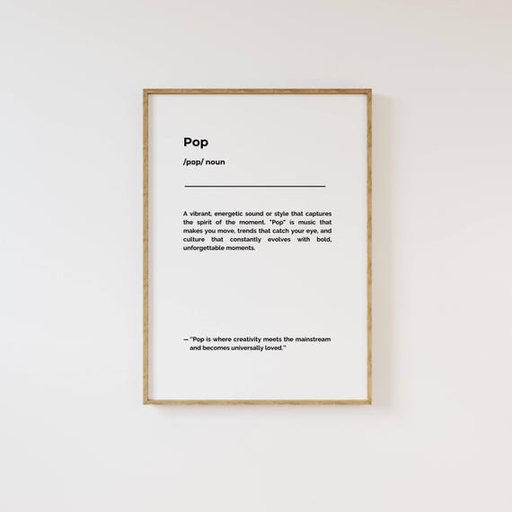 Pop Definition Poster Fun And Quirky Wall Art Bright And Cheerful Decor Stylish Gift For Friends Who Love Pop Culture Modern Home Decor