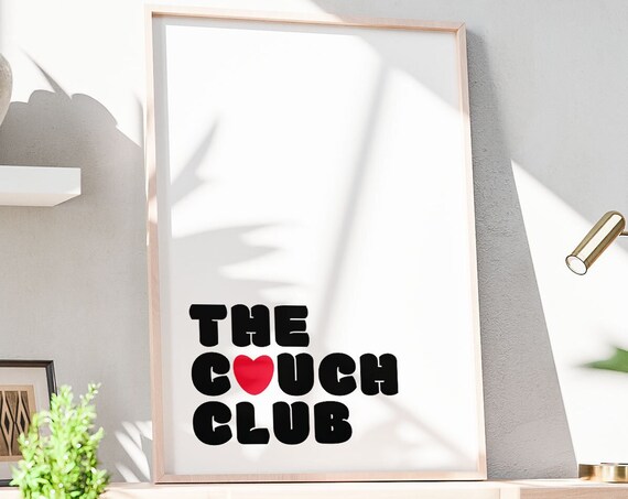 The Couch Club Print Funny Poster Trendy Wall Art Cute Quote Aesthetic Cozy Dorm Sign Apartment Decor Instant