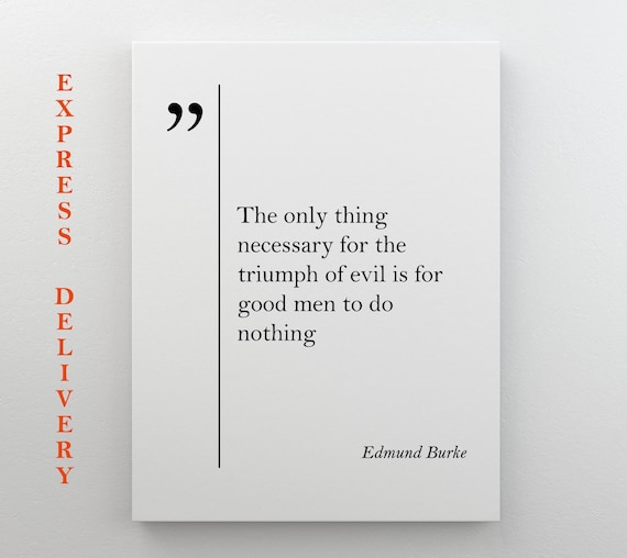 Edmund Burke Quote Print, Motivational Typography