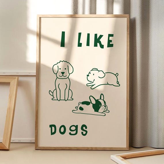 I Like Dog Cute Art Poster Trendy Wall Funny Decor Retro Home Print Printed Gift