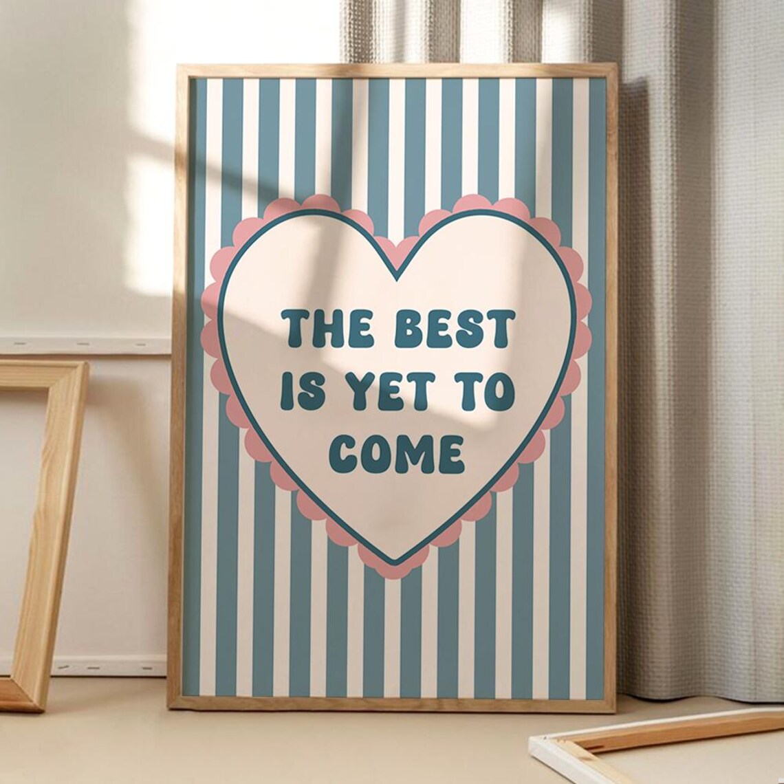 The Best Is Yet To Come Blue Heart Art Print