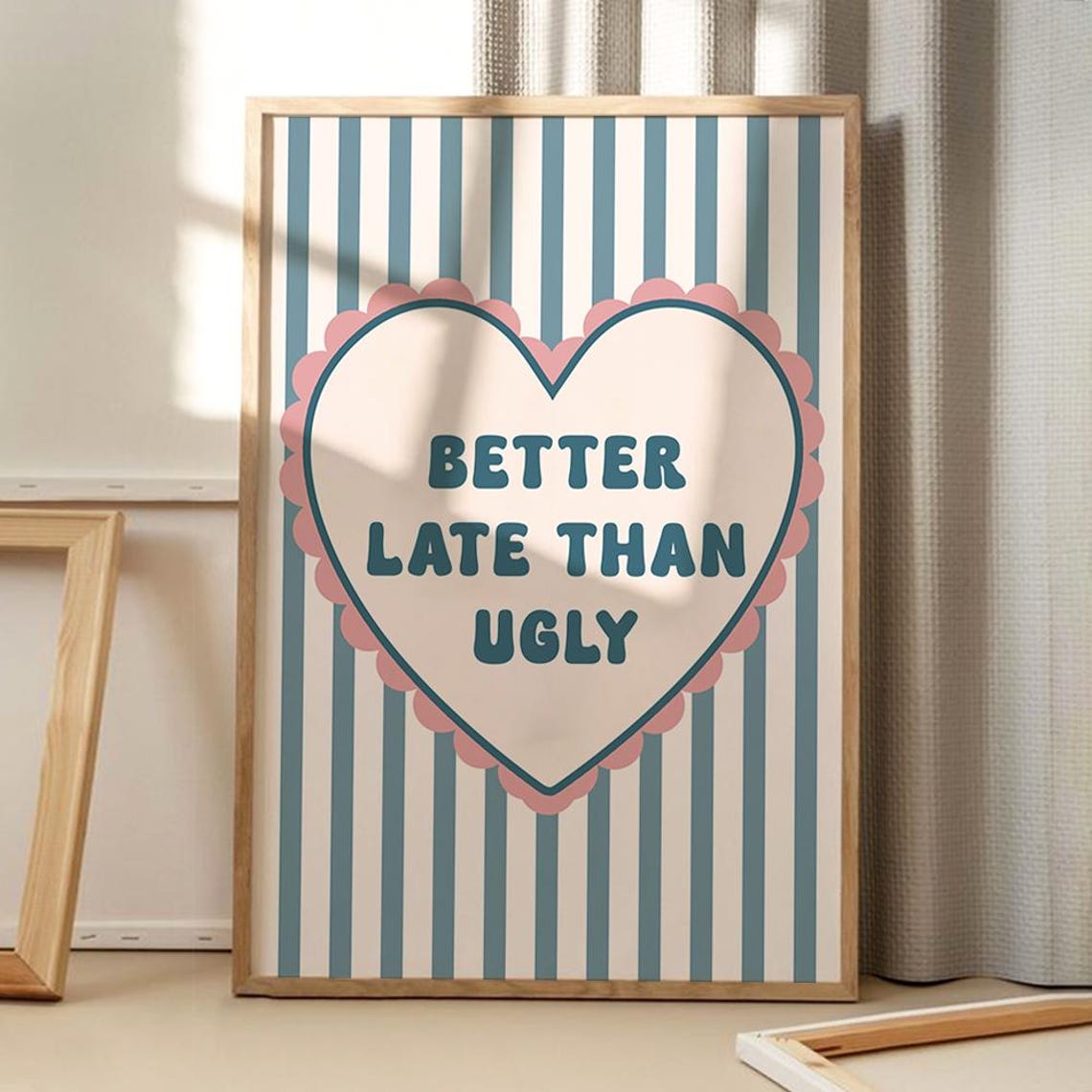 Better Late Than Ugly Quote Art Poster Trendy Wall Inspirational Decor Retro Home Print Printed Gift