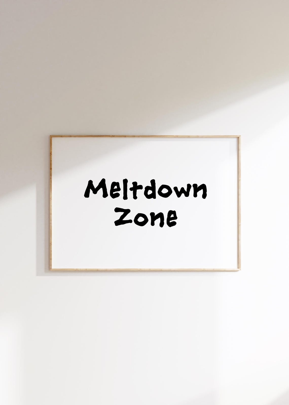 Meltdown Zone Black Handwritten Funny Minimalist Quote Poster