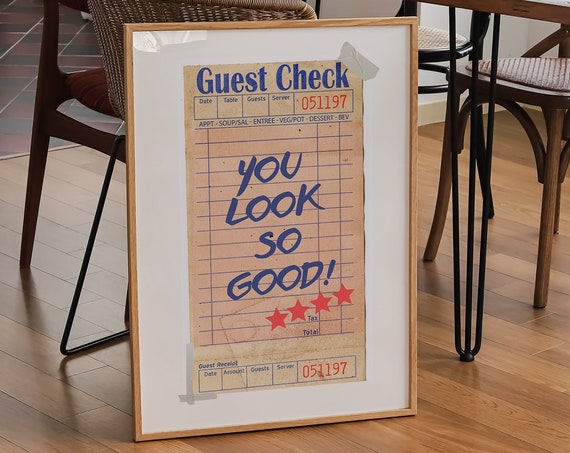 You Look So Good Print Trendy Guest Check Print Modern Bar Cart Print Retro Guest Check Wall Art Funky Prints Aesthetic Bar Cart Decor