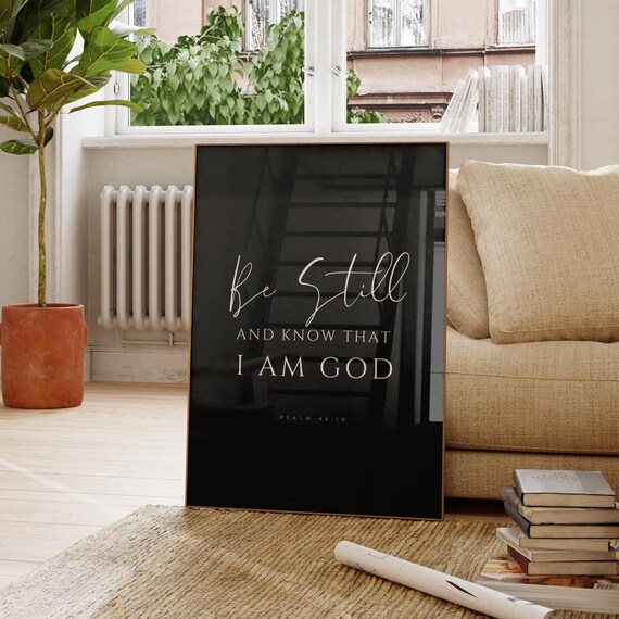 Psalm 4610 Be Still And Know That I Am God Scripture Wall Art Bible Verse Wall Art Modern Bible Verse