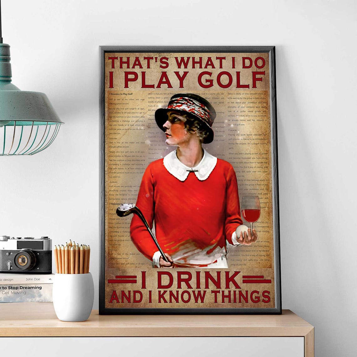 Thats What I Do I Play Golf I Drink And I Know Things Poster - Image 3