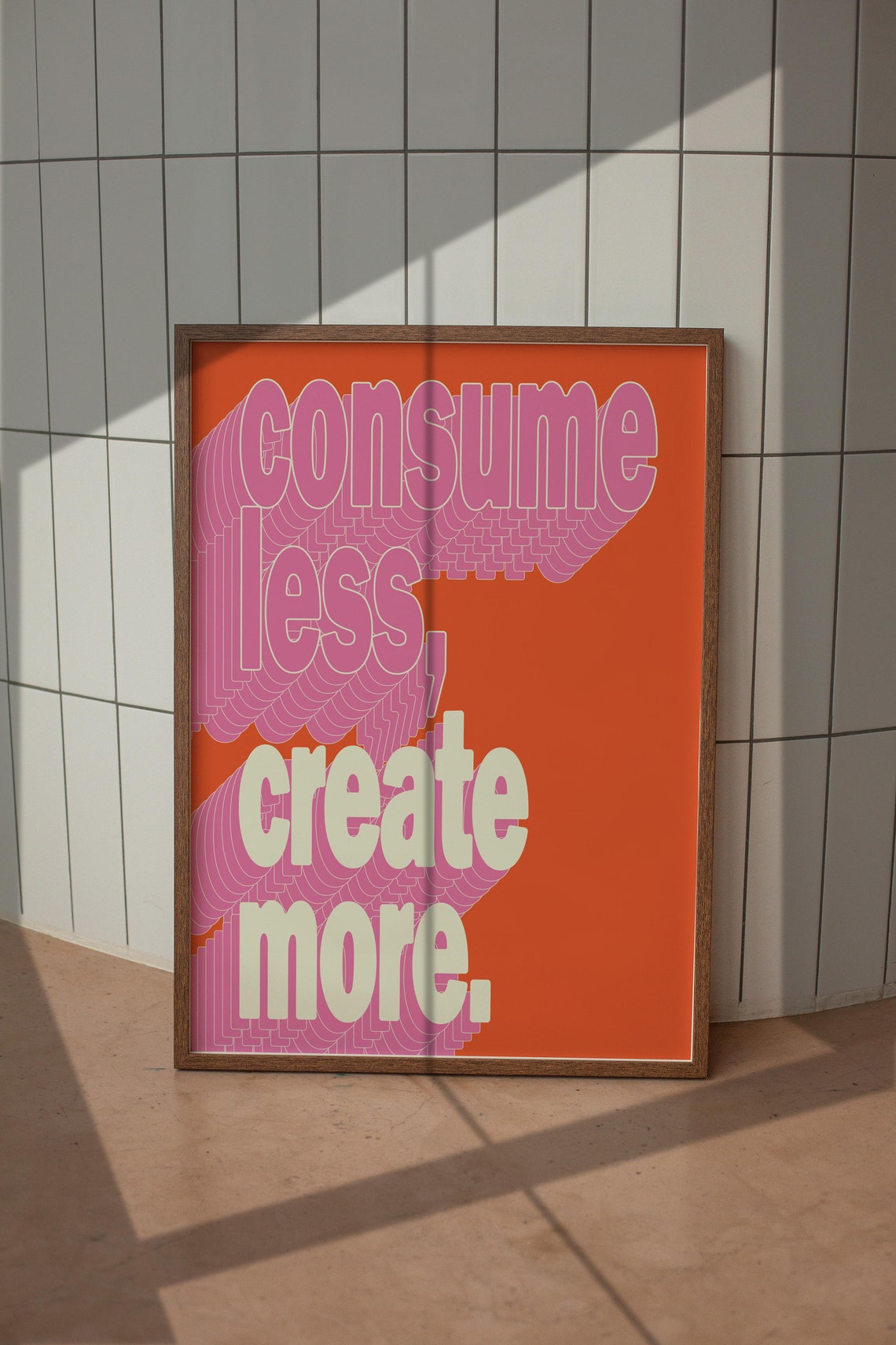 Consume Less Create More Orange Groovy Typography Art Poster - Image 5