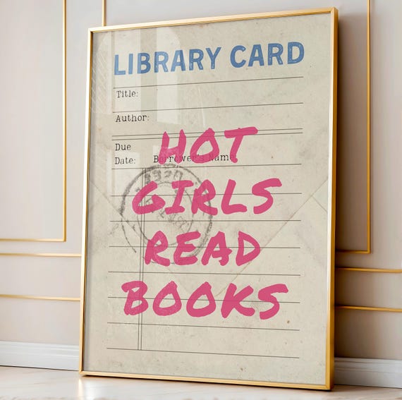 Hot Girls Read Books Print Bookish Wall Art Library Wall Print Bookish Print Reading Gift Librarian Gift Reading Quote Poster